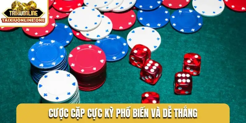Cược cặp cực kỳ phổ biến và dễ thắng