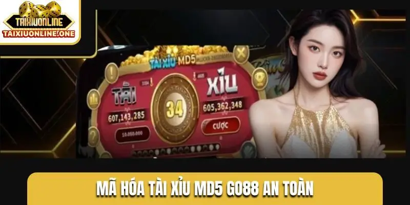 Mã hóa tài xỉu MD5 Go88 an toàn