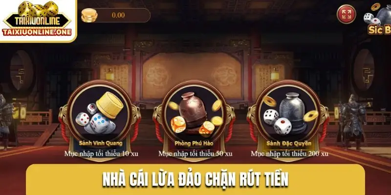 Nhà cái lừa đảo chặn rút tiền